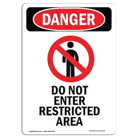 Signmission Safety Sign, OSHA Danger, 5" Height, Do Not Enter Restricted Area, Portrait OS-DS-D-35-V-1134